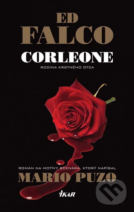 Kniha: Corleone - Rodina krstného otca (Ed Falco). Ikar, 2012 Kniha: Corleone - Rodina krstného otca (Ed Falco). Ikar, 2012