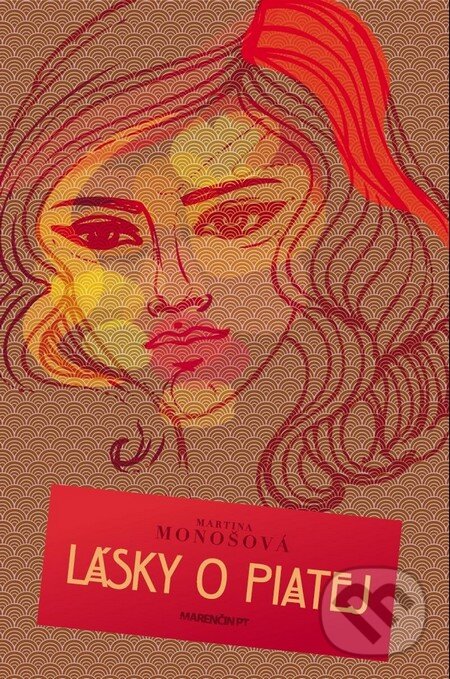 Kniha: Lásky o piatej (Martina Monošová). Marenčin PT, 2012 Kniha: Lásky o piatej (Martina Monošová). Marenčin PT, 2012