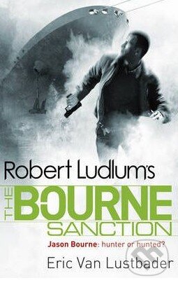 Kniha: Robert Ludlum's Bourne Sanction (Eric Van Lustbader). Orion, 2010 Kniha: Robert Ludlum's Bourne Sanction (Eric Van Lustbader). Orion, 2010