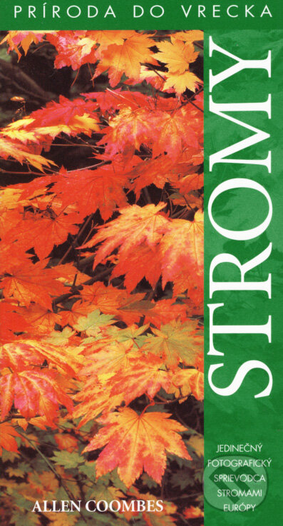 Kniha: Stromy (Allen Coombes). Slovart, 2012 Kniha: Stromy (Allen Coombes). Slovart, 2012