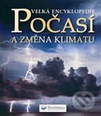 Kniha: Velká encyklopedie Počasí a změna klimatu (Svojtka&Co.). Svojtka&Co., 2012 Kniha: Velká encyklopedie Počasí a změna klimatu (Svojtka&Co.). Svojtka&Co., 2012
