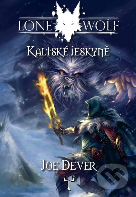 Kniha: Kaltské jeskyně (Joe Dever). Mytago, 2012 Kniha: Kaltské jeskyně (Joe Dever). Mytago, 2012