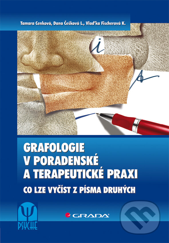 E-kniha: Grafologie v poradenské a terapeutické praxi (Dana Češková-Lukášová, Tamara Cenková a Vlaďka Fischerová-Katzerová). Grada, 2011 E-kniha: Grafologie v poradenské a terapeutické praxi (Dana Češková-Lukášová, Tamara Cenková a Vlaďka Fischerová-Katzerová). Grada, 2011