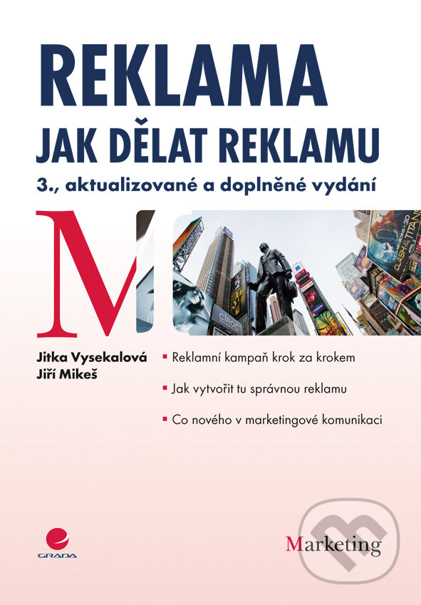 E-kniha: Reklama (Jiří Mikeš a Jitka Vysekalová). Grada, 2010 E-kniha: Reklama (Jiří Mikeš a Jitka Vysekalová). Grada, 2010