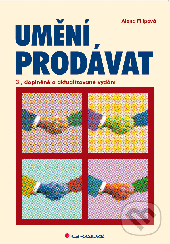 E-kniha: Umění prodávat (Alena Filipová). Grada, 2010 E-kniha: Umění prodávat (Alena Filipová). Grada, 2010