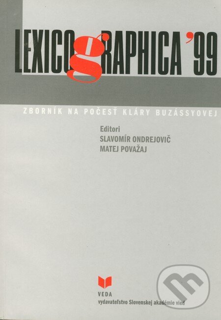 Kniha: Lexicographica '99 (Matej Považaj a Slavomír Ondrejovič). VEDA, 2001 Kniha: Lexicographica '99 (Matej Považaj a Slavomír Ondrejovič). VEDA, 2001