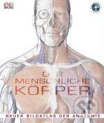 Kniha: Der menschliche Körper (Dorling Kindersley). Dorling Kindersley, 2008 Kniha: Der menschliche Körper (Dorling Kindersley). Dorling Kindersley, 2008