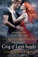 The Mortal Instruments: City of Lost Souls - Cassandra Clare, Walker books, 2012