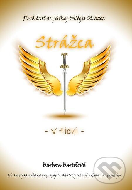 E-kniha: Strážca - V tieni (Barbora Bartošová). Elist E-kniha: Strážca - V tieni (Barbora Bartošová). Elist