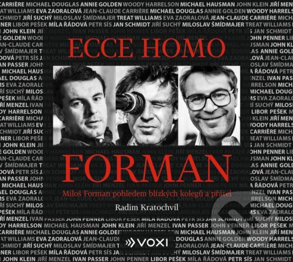 Audiokniha: Ecce homo Forman (Radim Kratochvíl). Voxi, 2021 Audiokniha: Ecce homo Forman (Radim Kratochvíl). Voxi, 2021