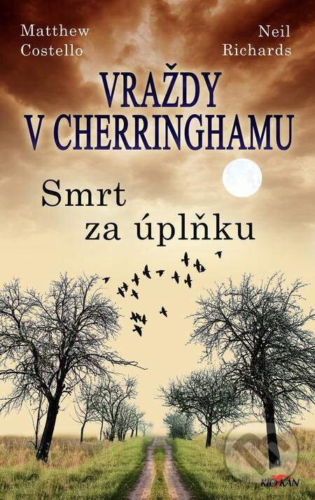 E-kniha: Vraždy v Cherringhamu - Smrt za úplňku (Matthew Costello a Richards Neil). Alpress, 2021 E-kniha: Vraždy v Cherringhamu - Smrt za úplňku (Matthew Costello a Richards Neil). Alpress, 2021