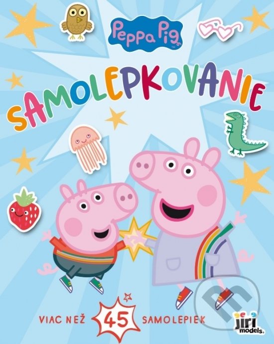 Kniha: Samolepkovanie - Prasiatko Peppa (Jiri Models SK). Jiri Models SK, 2021 Kniha: Samolepkovanie - Prasiatko Peppa (Jiri Models SK). Jiri Models SK, 2021