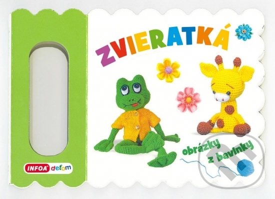 Kniha: Zvieratká (INFOA). INFOA, 2021 Kniha: Zvieratká (INFOA). INFOA, 2021