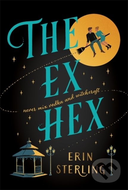 Kniha: The Ex Hex (Erin Sterling). Headline Book, 2021 Kniha: The Ex Hex (Erin Sterling). Headline Book, 2021