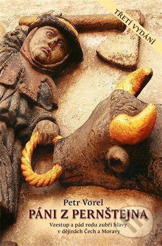 Kniha: Páni z Pernštejna (Petr Vorel). Rybka Publishers, 2021 Kniha: Páni z Pernštejna (Petr Vorel). Rybka Publishers, 2021