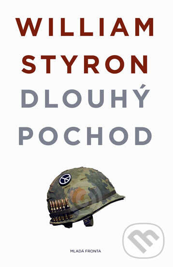 Kniha: Dlouhý pochod (William Styron). Mladá fronta, 2012 Kniha: Dlouhý pochod (William Styron). Mladá fronta, 2012