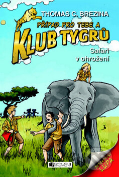Kniha: Safari v ohrožení (Thomas C. Brezina). Nakladatelství Fragment, 2013 Kniha: Safari v ohrožení (Thomas C. Brezina). Nakladatelství Fragment, 2013