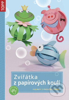Kniha: Zvířátka z papírových koulí (Anagram). Anagram, 2012 Kniha: Zvířátka z papírových koulí (Anagram). Anagram, 2012