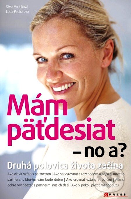 Kniha: Mám päťdesiat - no a? (Lucia Pacherová a Silvia Vnenková). Computer Press, 2012 Kniha: Mám päťdesiat - no a? (Lucia Pacherová a Silvia Vnenková). Computer Press, 2012