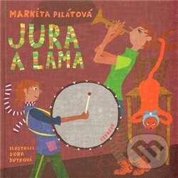Kniha: Jura a lama (Markéta Pilátová). LePress, 2012 Kniha: Jura a lama (Markéta Pilátová). LePress, 2012