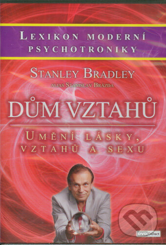 Dům vztahů - Stanley Bradley, DVD DiDact
