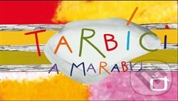 Kniha: Tarbíci a Marabu - Flipbook (Edice ČT). Edice ČT, 2012 Kniha: Tarbíci a Marabu - Flipbook (Edice ČT). Edice ČT, 2012