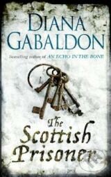 Kniha: The Scottish Prisoner (Diana Gabaldon). Orion, 2012 Kniha: The Scottish Prisoner (Diana Gabaldon). Orion, 2012