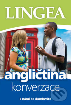 Kniha: Angličtina konverzace (Lingea). Lingea, 2012 Kniha: Angličtina konverzace (Lingea). Lingea, 2012