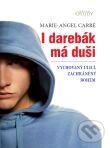 Kniha: I darebák má duši (Marie-Angel Carré). Karmelitánské nakladatelství, 2012 Kniha: I darebák má duši (Marie-Angel Carré). Karmelitánské nakladatelství, 2012