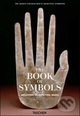 Kniha: The Book of Symbols (Taschen). Taschen, 2010 Kniha: The Book of Symbols (Taschen). Taschen, 2010