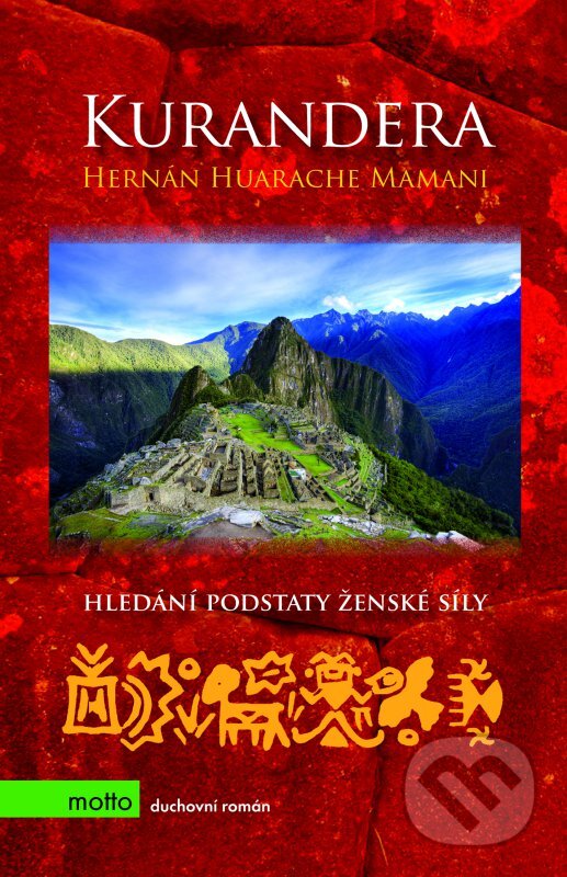 Kniha: Kurandera (Hernán Huarache Mamani). Motto, 2012 Kniha: Kurandera (Hernán Huarache Mamani). Motto, 2012