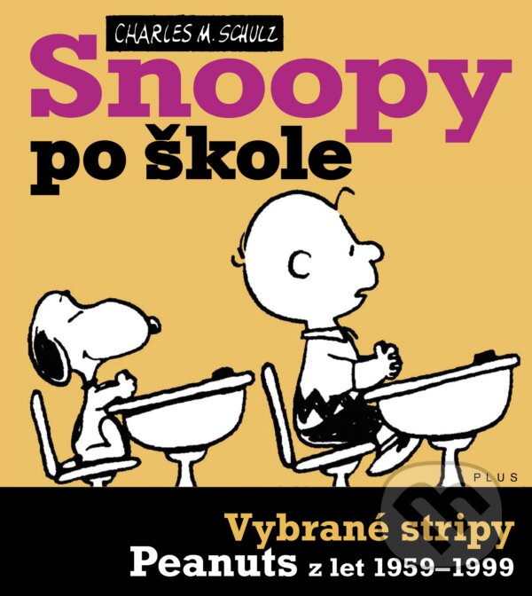 Kniha: Snoopy po škole (Charles Schulz). Plus, 2012 Kniha: Snoopy po škole (Charles Schulz). Plus, 2012