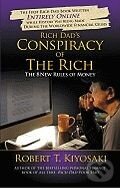 Kniha: Conspiracy of the Rich (Robert T. Kiyosaki). Baker and Taylor, 2009 Kniha: Conspiracy of the Rich (Robert T. Kiyosaki). Baker and Taylor, 2009
