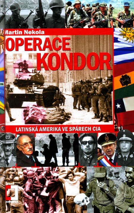 Kniha: Operace Kondor (Martin Nekola). Epocha, 2012 Kniha: Operace Kondor (Martin Nekola). Epocha, 2012
