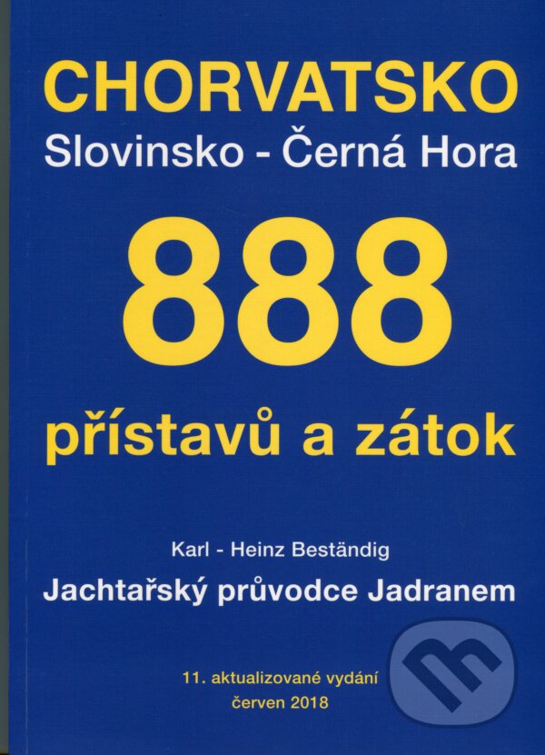 Kniha: 888 přístavů a zátok (Karl-H. Beständig). Yachting, 2017 Kniha: 888 přístavů a zátok (Karl-H. Beständig). Yachting, 2017