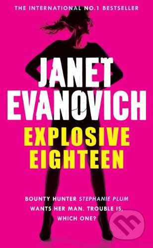 Kniha: Explosive Eighteen (Janet Evanovich). Headline Book Kniha: Explosive Eighteen (Janet Evanovich). Headline Book