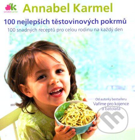 Kniha: 100 nejlepších těstovinových pokrmů (Annabel Karmelová). ANAG, 2012 Kniha: 100 nejlepších těstovinových pokrmů (Annabel Karmelová). ANAG, 2012