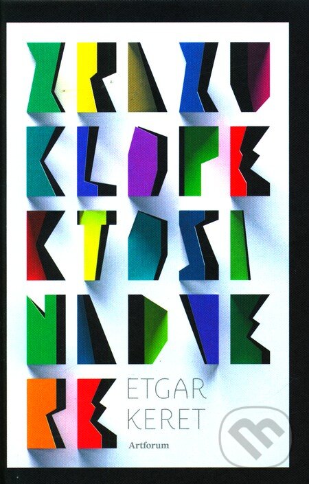 Kniha: Zrazu klope ktosi na dvere (Etgar Keret). Artforum, 2012 Kniha: Zrazu klope ktosi na dvere (Etgar Keret). Artforum, 2012