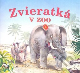 Kniha: Zvieratká v ZOO (Vakát). Vakát, 2012 Kniha: Zvieratká v ZOO (Vakát). Vakát, 2012