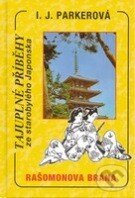 Kniha: Rašomonova brána (I.J. Parkerová). Perzeus, 2012 Kniha: Rašomonova brána (I.J. Parkerová). Perzeus, 2012