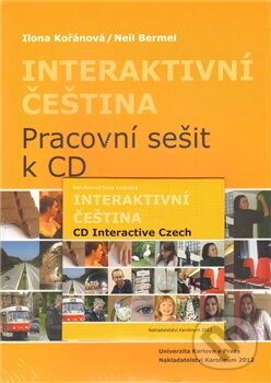 Kniha: Interaktivní čeština (Neil Bermel a Ilona Kořánová). Karolinum, 2012 Kniha: Interaktivní čeština (Neil Bermel a Ilona Kořánová). Karolinum, 2012