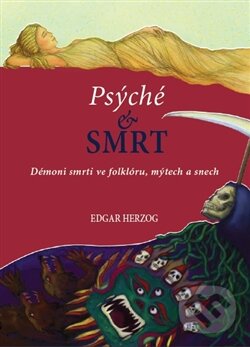 Kniha: Psyché a smrt (Edgar Herzog). Emitos, 2012 Kniha: Psyché a smrt (Edgar Herzog). Emitos, 2012