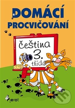 Kniha: Domácí procvičování: Čeština (Petr Šulc). Pierot, 2012 Kniha: Domácí procvičování: Čeština (Petr Šulc). Pierot, 2012