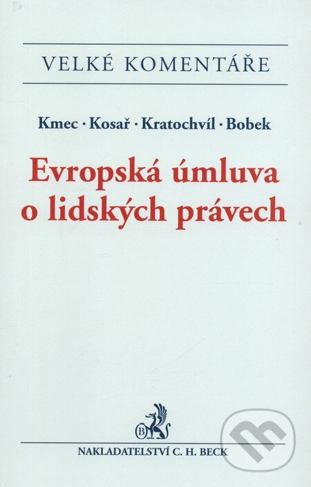 Kniha: Evropská úmluva o lidských právech (C. H. Beck). C. H. Beck, 2012 Kniha: Evropská úmluva o lidských právech (C. H. Beck). C. H. Beck, 2012