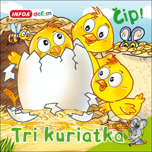 Kniha: Tri kuriatka (INFOA). INFOA, 2021 Kniha: Tri kuriatka (INFOA). INFOA, 2021