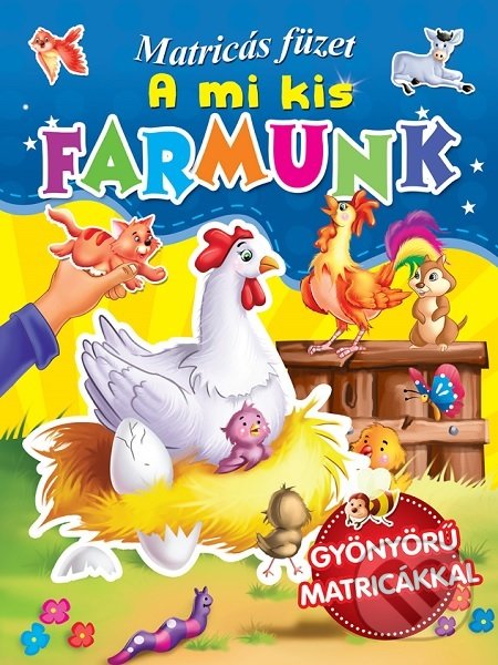Kniha: A mi kis farmunk (Foni book HU). Foni book HU, 2021 Kniha: A mi kis farmunk (Foni book HU). Foni book HU, 2021