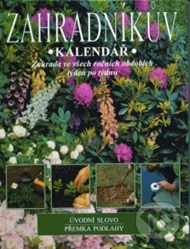 Kniha: Zahradníkův kalendář (Ottovo nakladatelství). Ottovo nakladatelství, 1999 Kniha: Zahradníkův kalendář (Ottovo nakladatelství). Ottovo nakladatelství, 1999