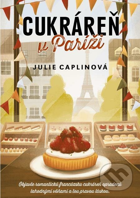 E-kniha: Cukráreň v Paríži (Julie Caplin). Grada, 2021 E-kniha: Cukráreň v Paríži (Julie Caplin). Grada, 2021