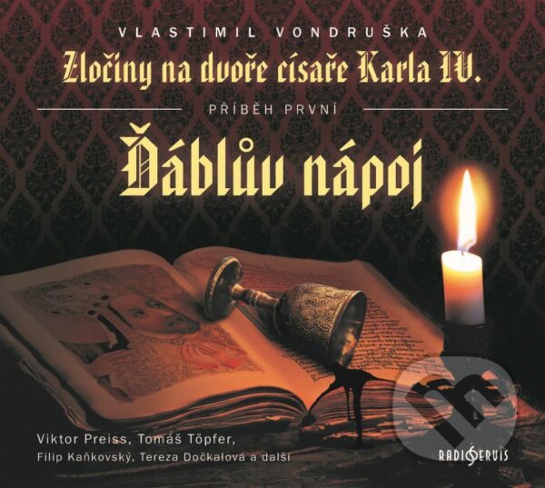 Audiokniha: Ďáblův nápoj (Vlastimil Vondruška). Radioservis, 2021 Audiokniha: Ďáblův nápoj (Vlastimil Vondruška). Radioservis, 2021