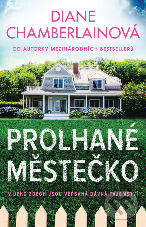 E-kniha: Prolhané městečko (Diane Chamberlain). Ikar CZ, 2021 E-kniha: Prolhané městečko (Diane Chamberlain). Ikar CZ, 2021